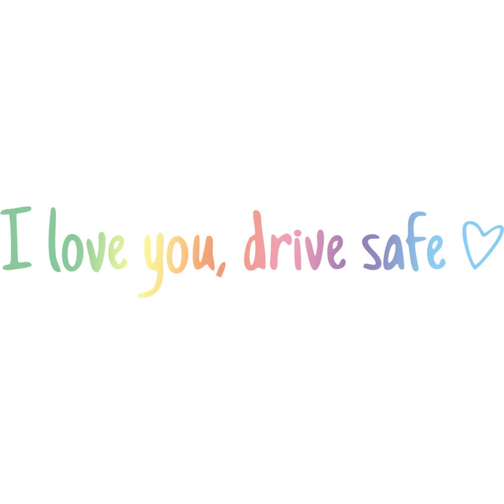A Simple, Meaningful, Everyday Reminder — Meet Your Drive Safe Sticker💚