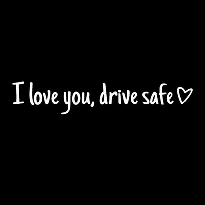 A Simple, Meaningful, Everyday Reminder — Meet Your Drive Safe Sticker💚