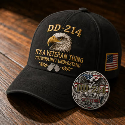 DD-214 Veteran 3D Embroidered Cap - “IT'S A VETERAN THING YOU WOULDN'T UNDERSTAND”🎁 Free Honor Coin With Every Cap Purchase